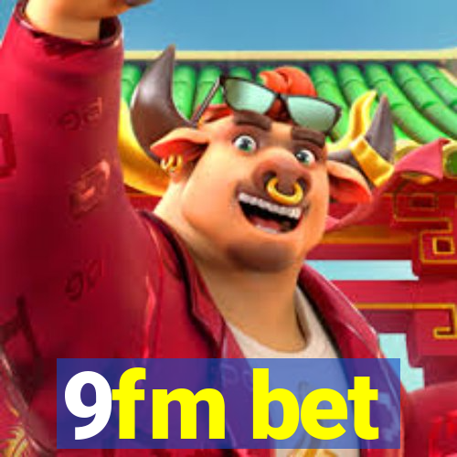 9fm bet